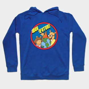 Our Future Hoodie